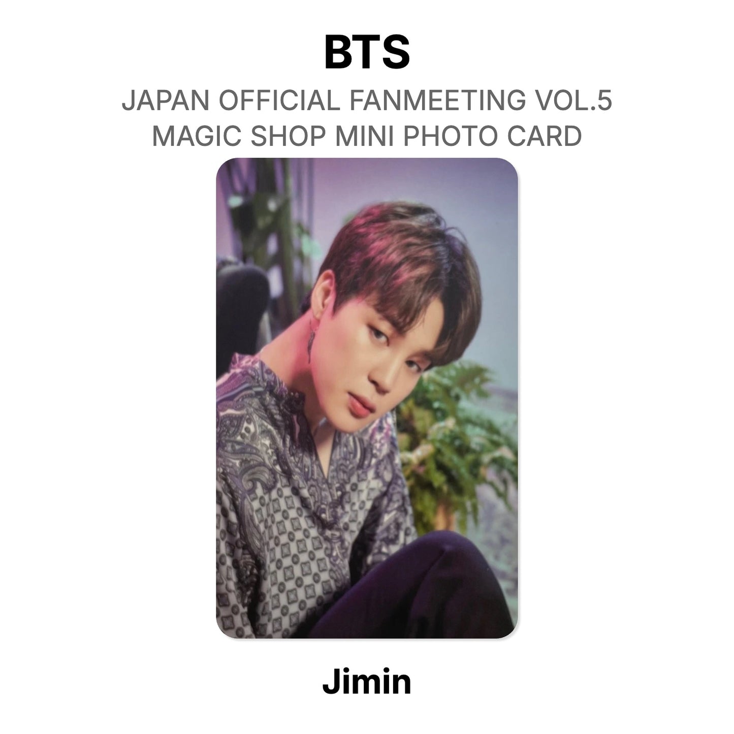 BTS JAPAN OFFICIAL FANMEETING VOL.5 MAGIC SHOP MINI PHOTO CARD Offizielle Photocard
