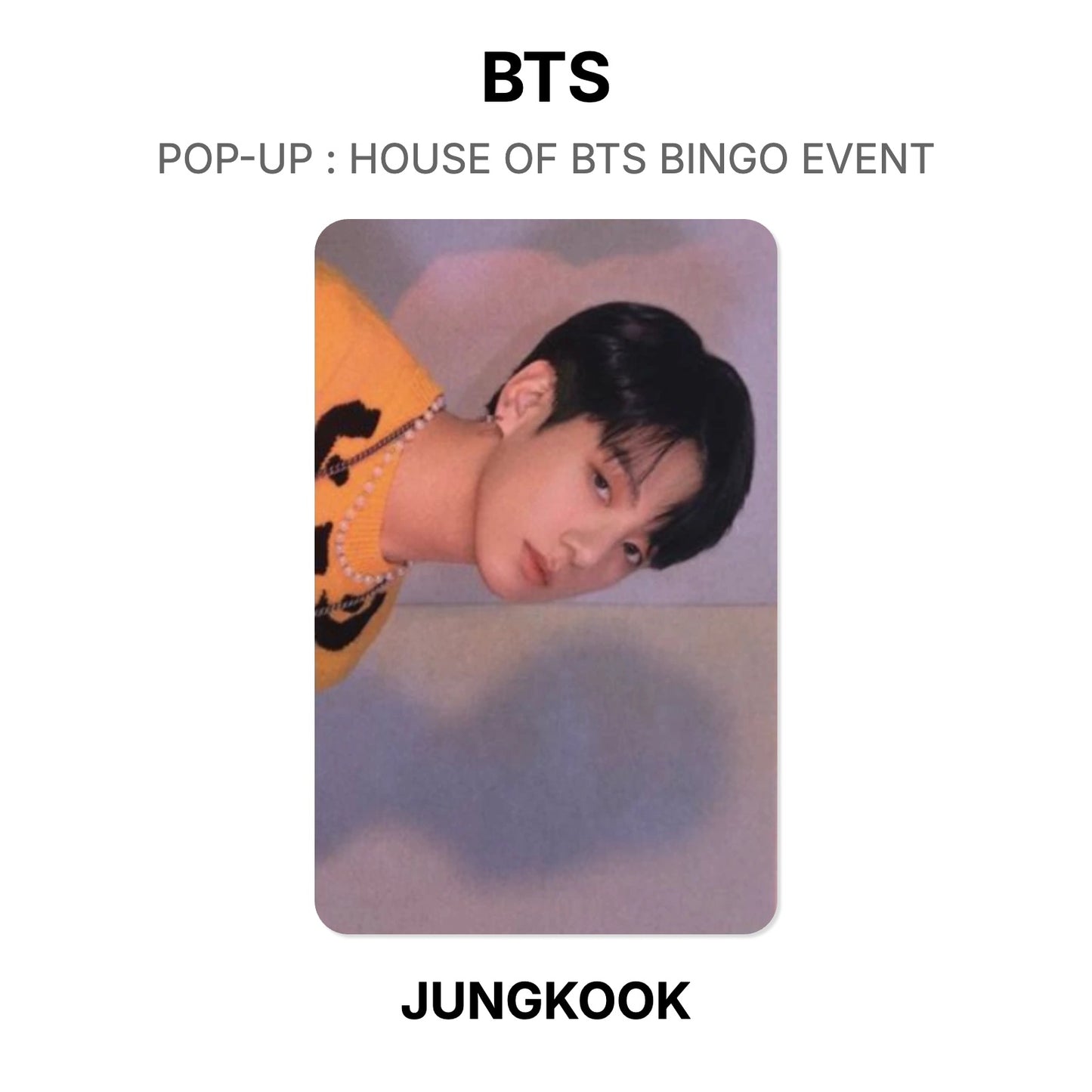 BTS POP-UP : HOUSE OF BTS BINGO EVENT Official Photocard