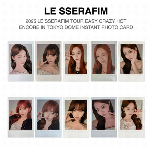 LE SSERAFIM 2025 LE SSERAFIM TOUR EASY CRAZY HOT ENCORE IN TOKYO DOME INSTANT PHOTO CARD Official Photocard
