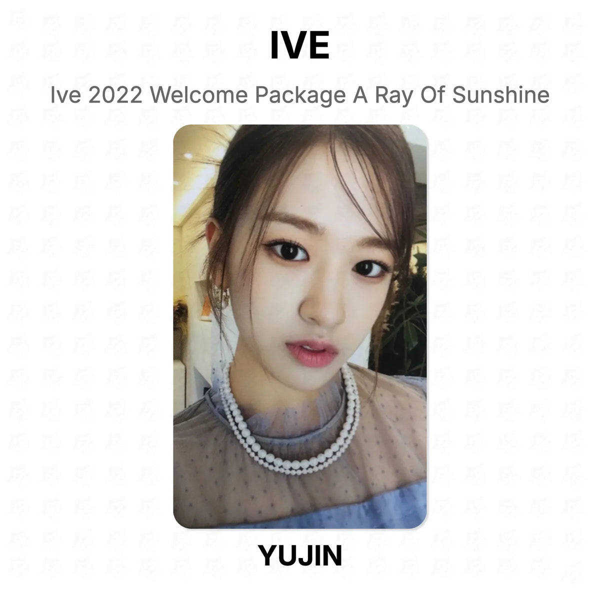 IVE 2022 Welcome Package A Ray Of Sunshine Official Photocard