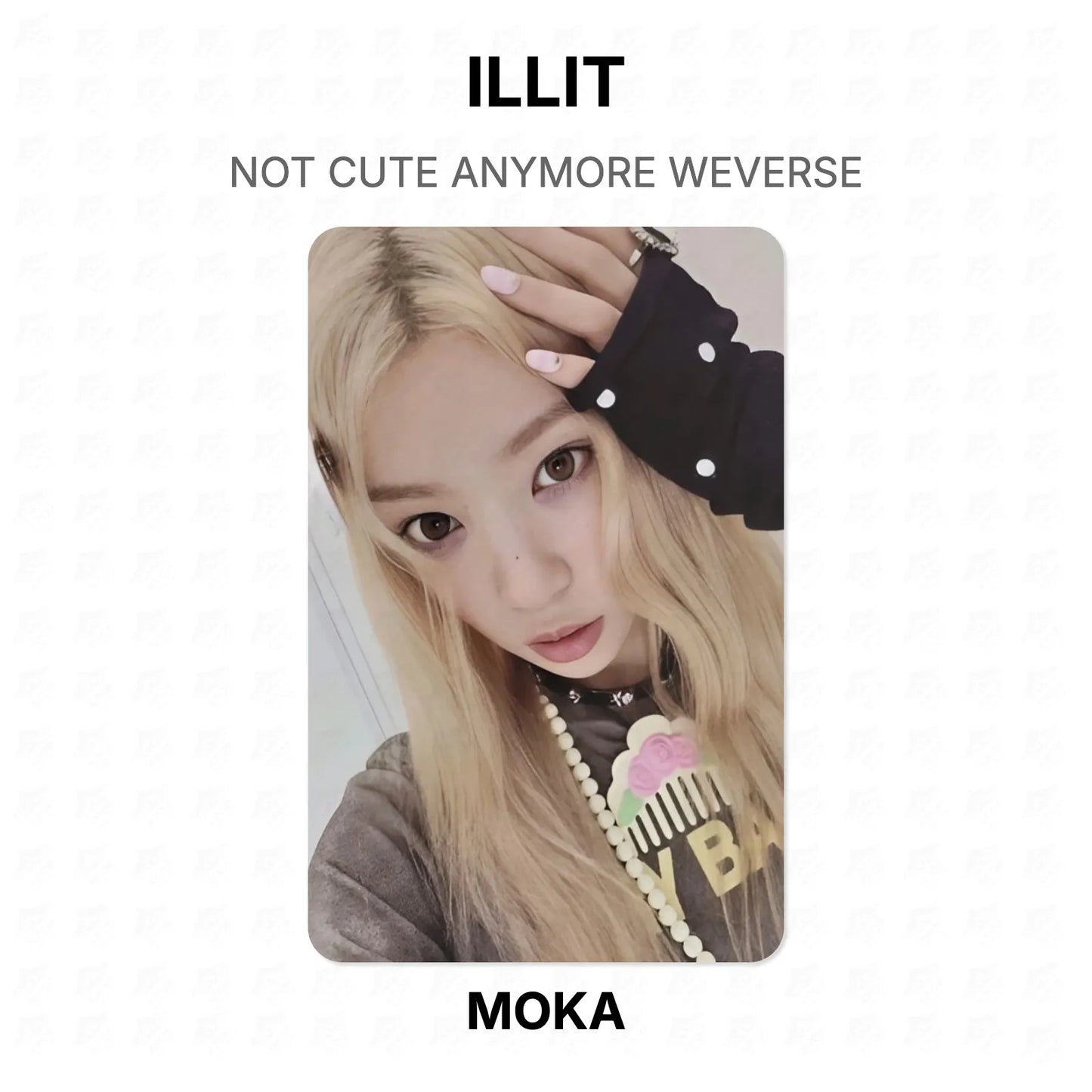 ILLIT NOT CUTE ANYMORE WEVERSE Official Photocard