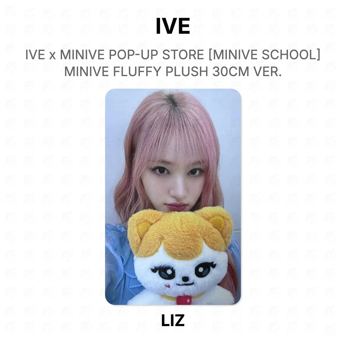IVE x MINIVE POP-UP STORE [MINIVE SCHOOL] MINIVE FLUFFY PLUSH 30CM VER. Official Photocard