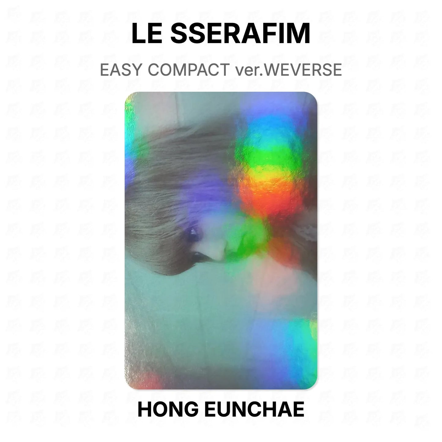 LE SSERAFIM EASY COMPACT ver. WEVERSE Official Photocard
