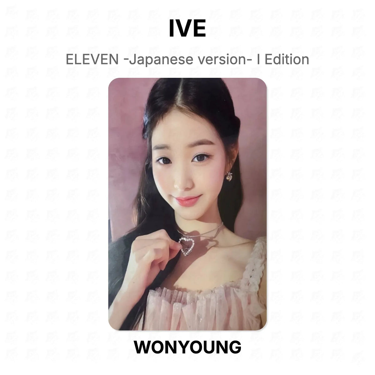 IVE ELEVEN -Japanese version- I Edition Official Photocard