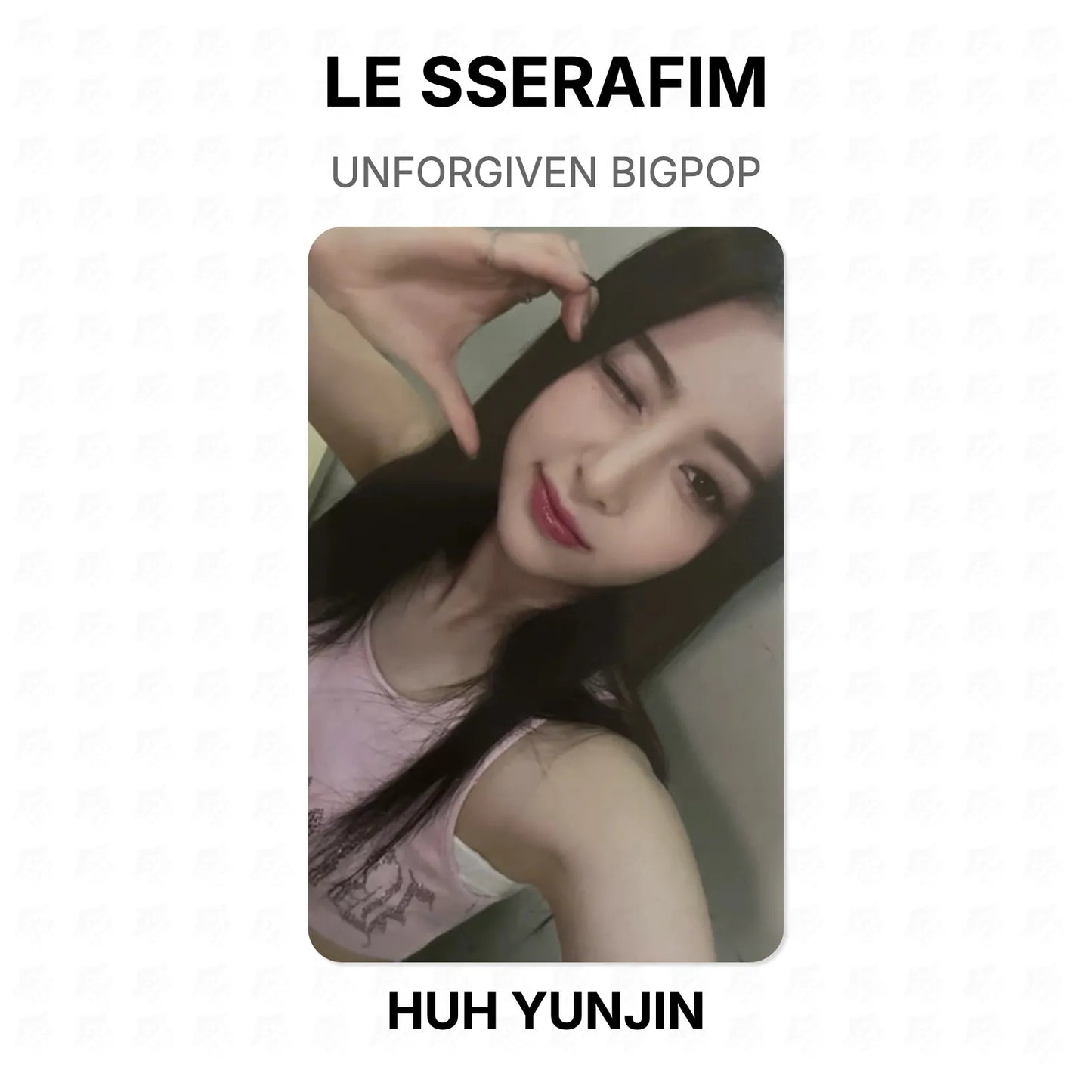 LE SSERAFIM UNFORGIVEN BIGPOP Official Photocard