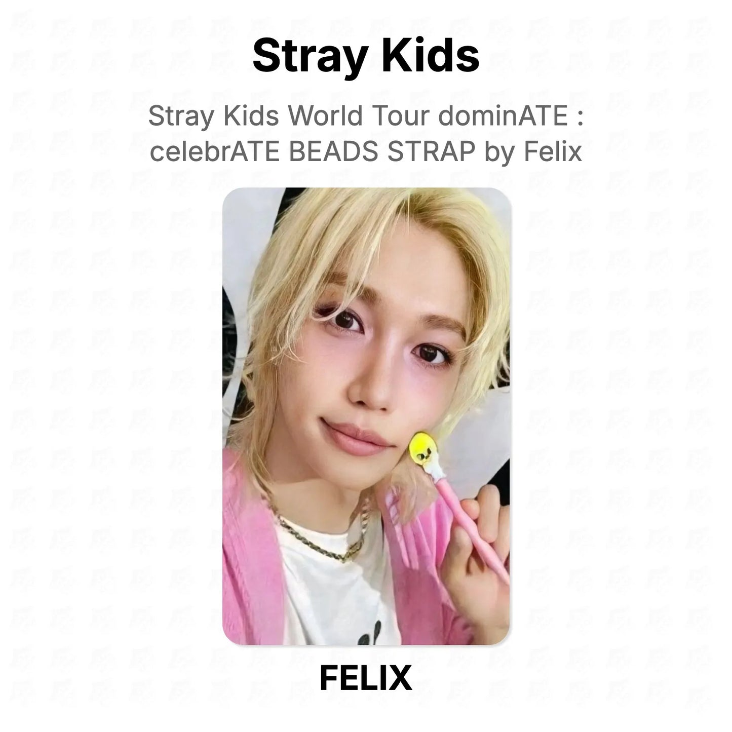 Stray Kids World Tour dominATE : celebrATE BEADS STRAP by Felix Official Photocard