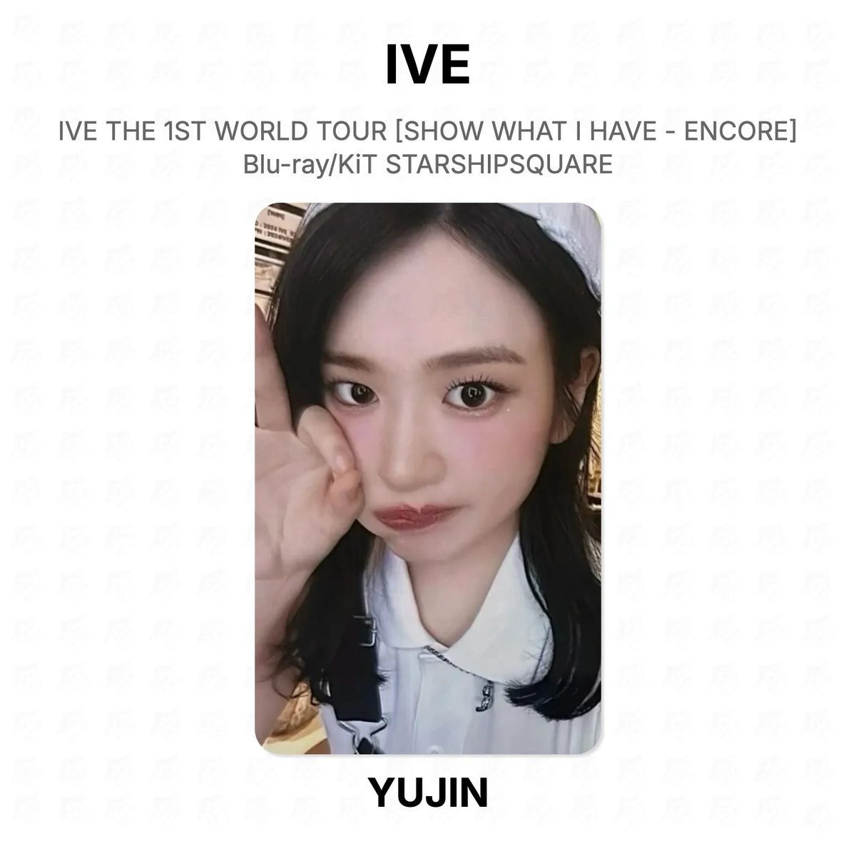 IVE THE 1ST WORLD TOUR [SHOW WHAT I HAVE - ENCORE] Blu-ray/KiT STARSHIPSQUARE Official Photocard