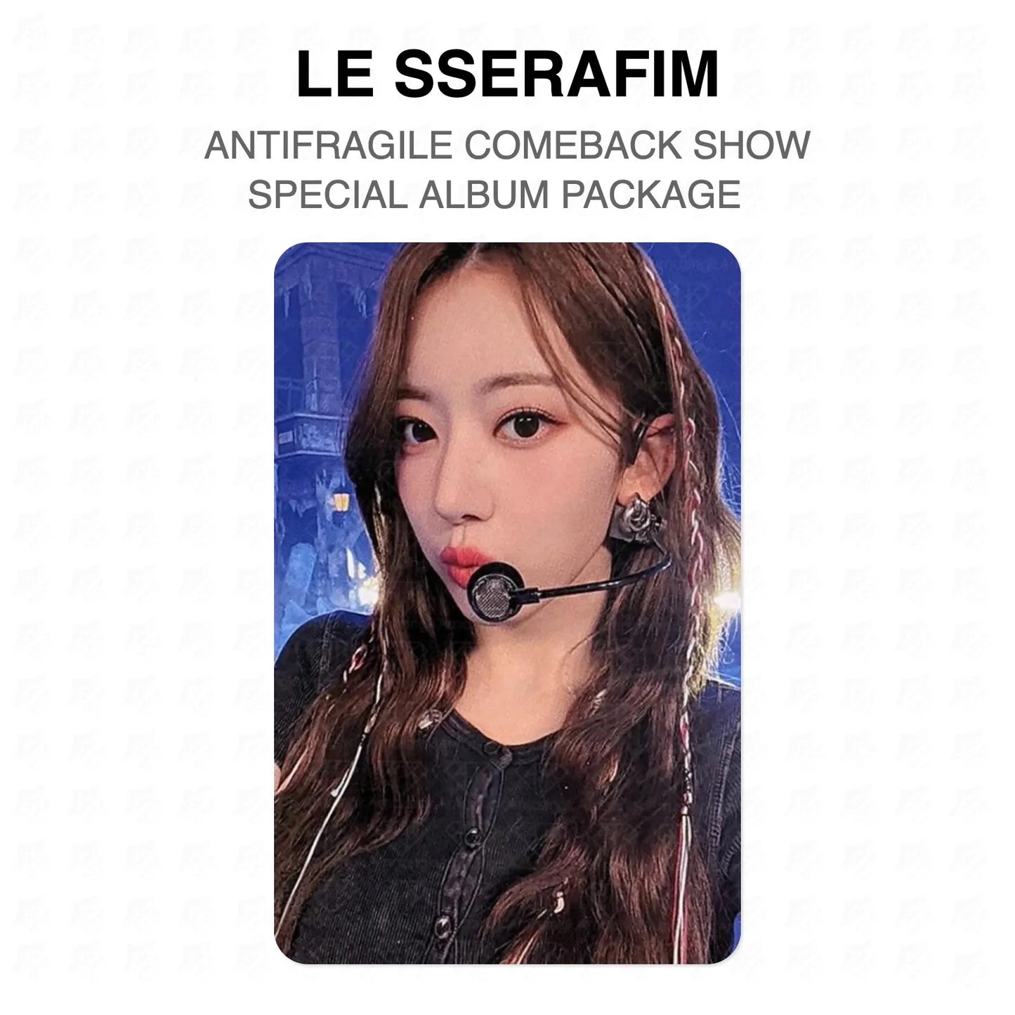 LE SSERAFIM ANTIFRAGILE COMEBACK SHOW SPECIAL ALBUM PACKAGE Official Photocard