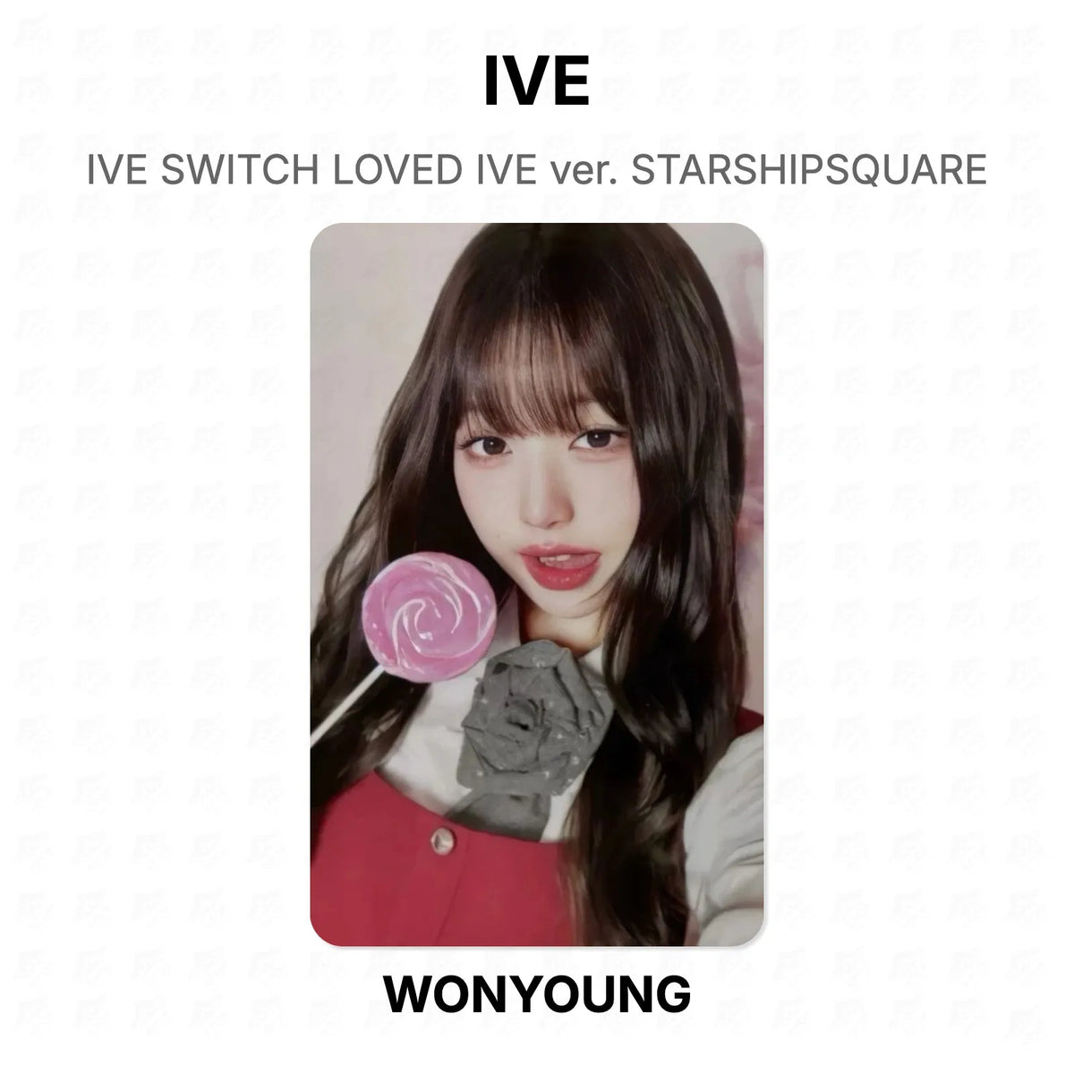 IVE SWITCH LOVED IVE ver. STARSHIPSQUARE Official Photocard