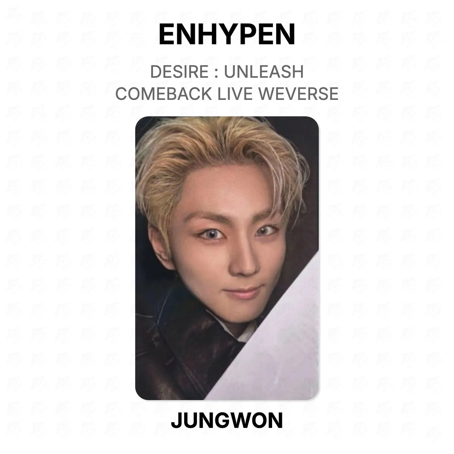 ENHYPEN DESIRE : UNLEASH COMEBACK LIVE WEVERSE Official Photocard