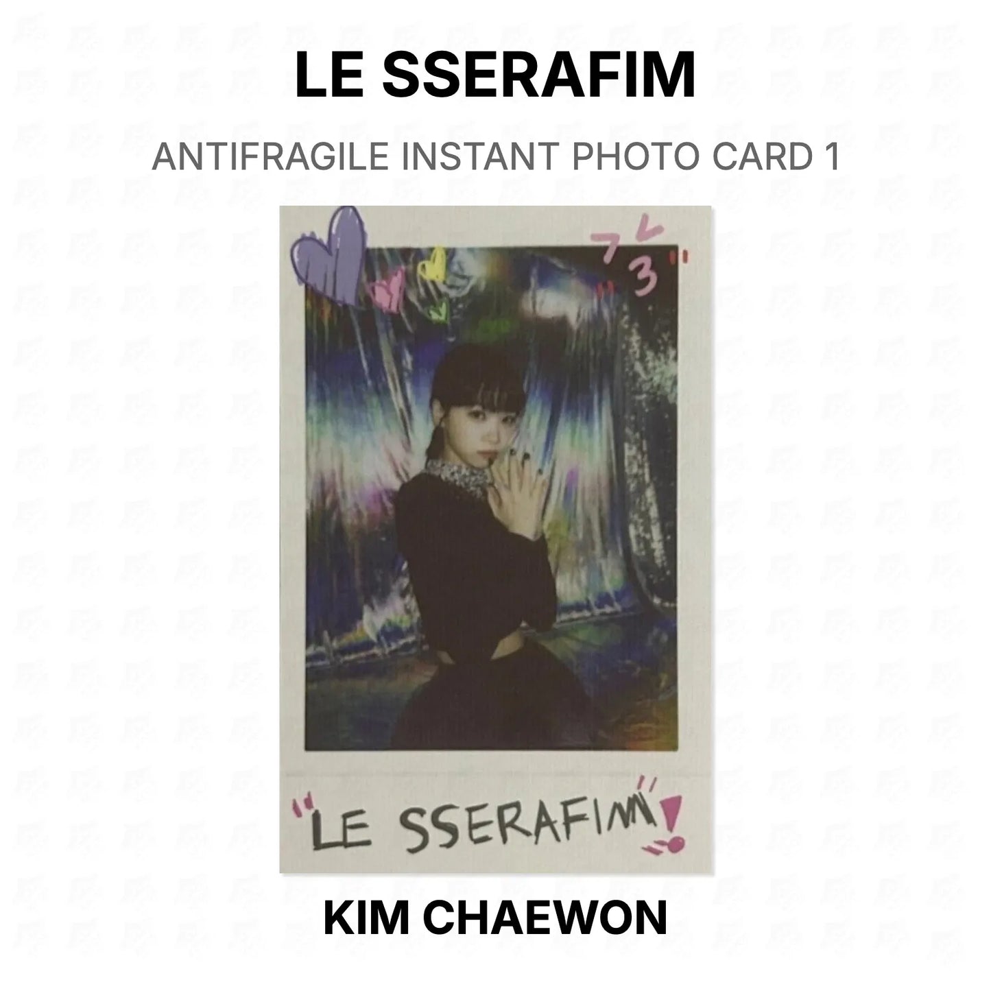 LE SSERAFIM ANTIFRAGILE INSTANT PHOTO CARD 1 Official Photocard