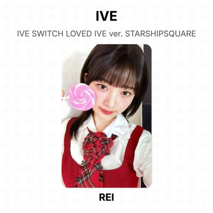 IVE SWITCH LOVED IVE ver. STARSHIPSQUARE Official Photocard