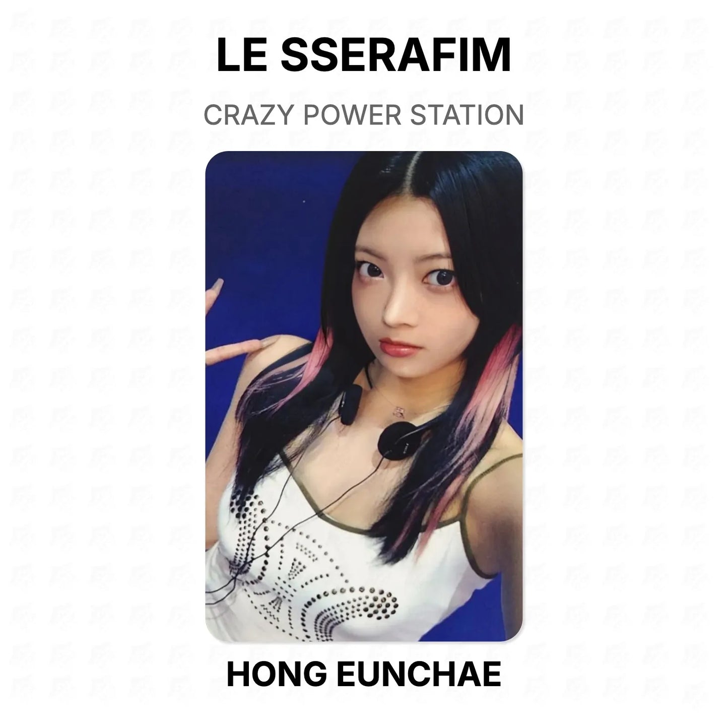 LE SSERAFIM CRAZY POWER STATION Official Photocard