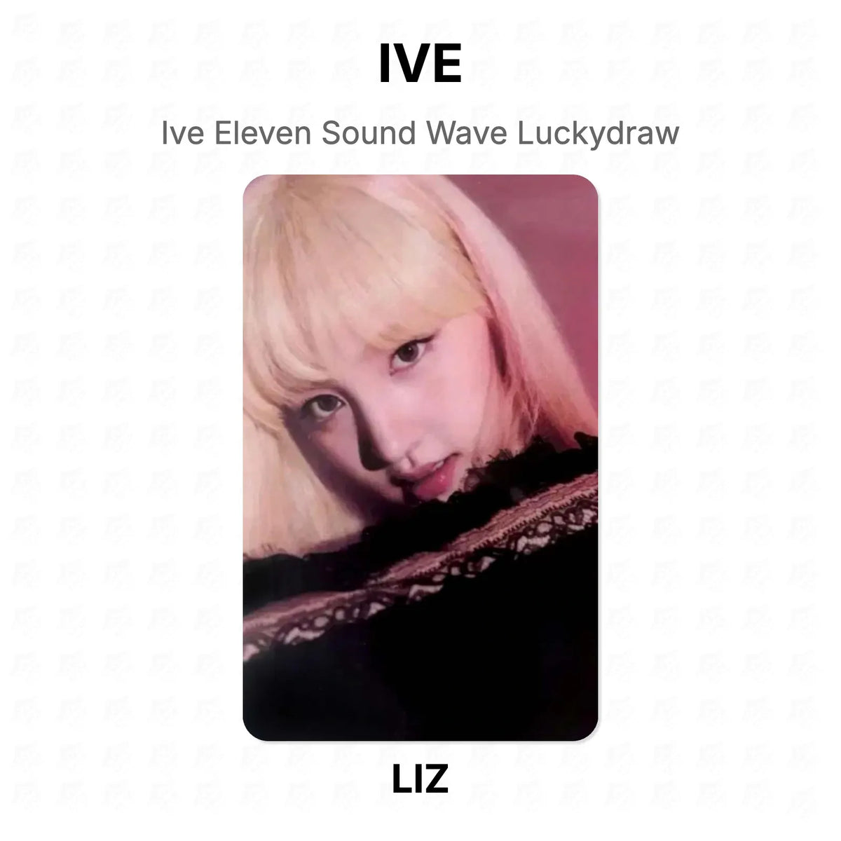IVE Eleven Sound Wave Luckydraw Official Photocard