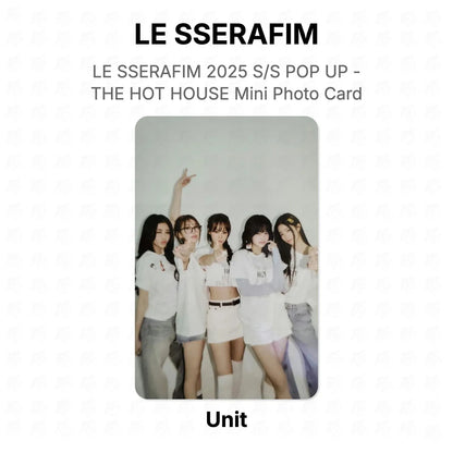 LE SSERAFIM 2025 S/S POP UP - THE HOT HOUSE Mini Photo Card Official Photocard