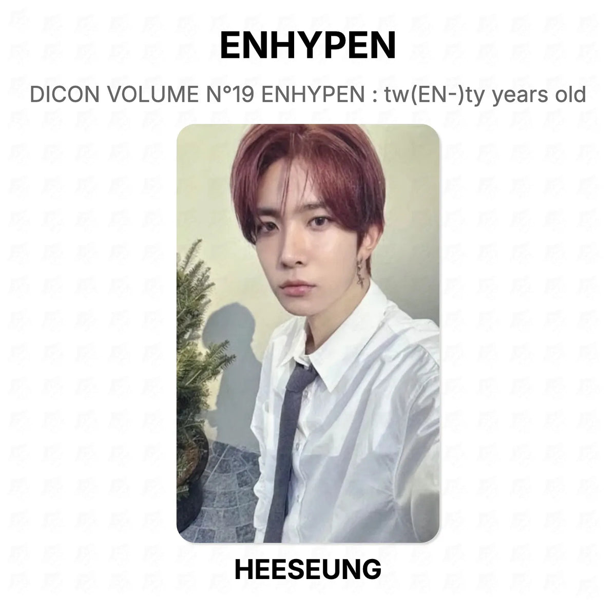 ENHYPEN DICON VOLUME N°19 ENHYPEN : tw(EN-)ty years old Official Photocard