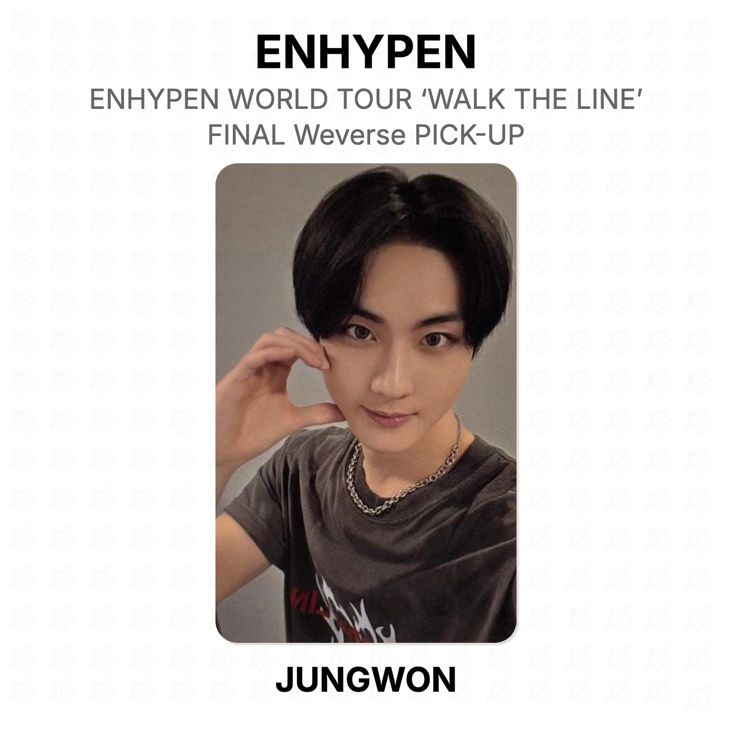 ENHYPEN ENHYPEN WORLD TOUR ‘WALK THE LINE’ : FINAL Weverse PICK-UP Official Photocard