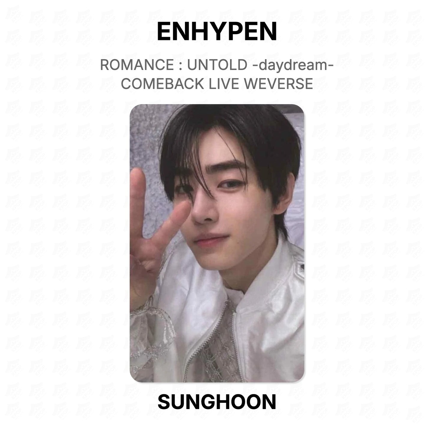 ENHYPEN ROMANCE : UNTOLD -daydream- COMEBACK LIVE WEVERSE Official Photocard