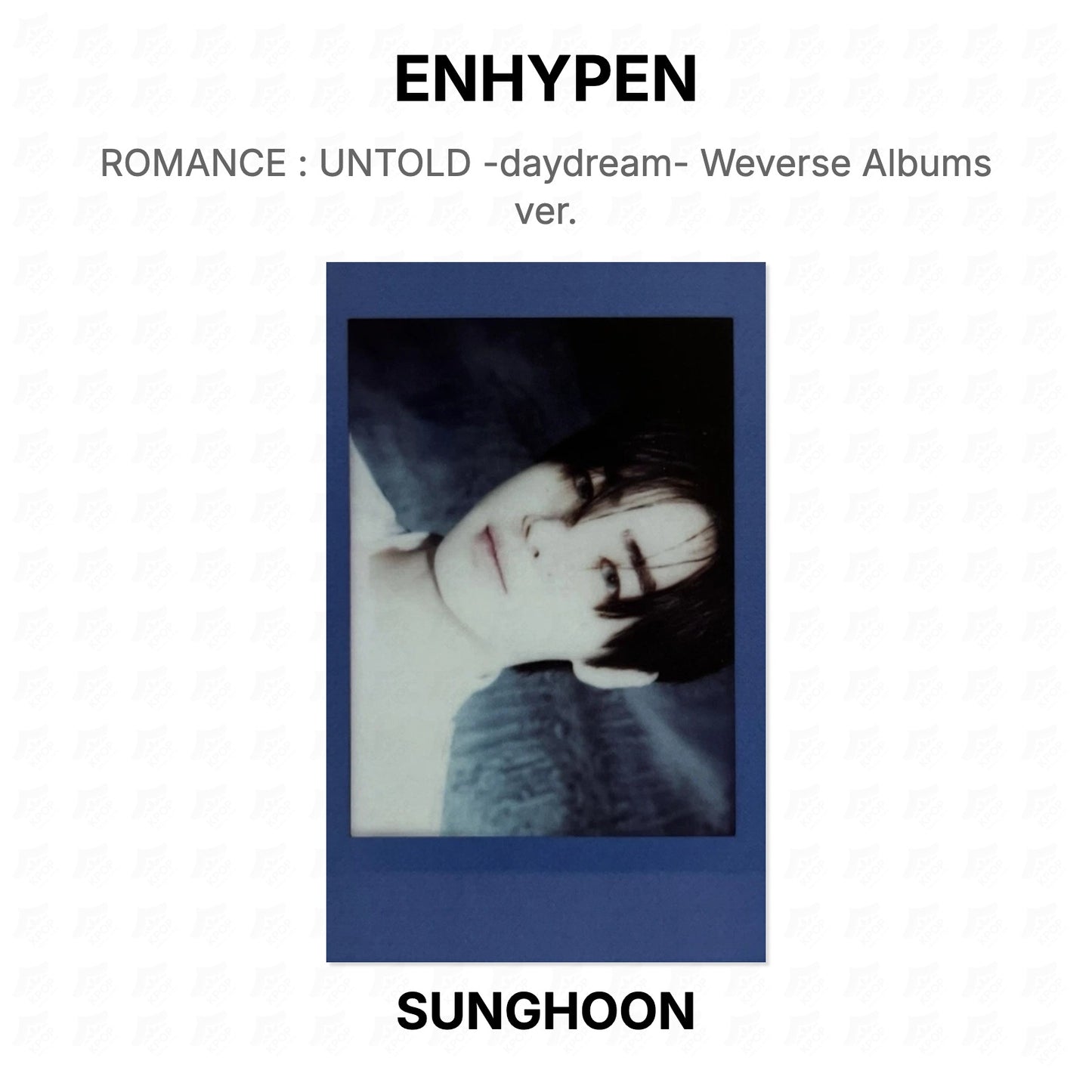 ENHYPEN ROMANCE : UNTOLD -daydream- Weverse Albums ver. Official Photocard