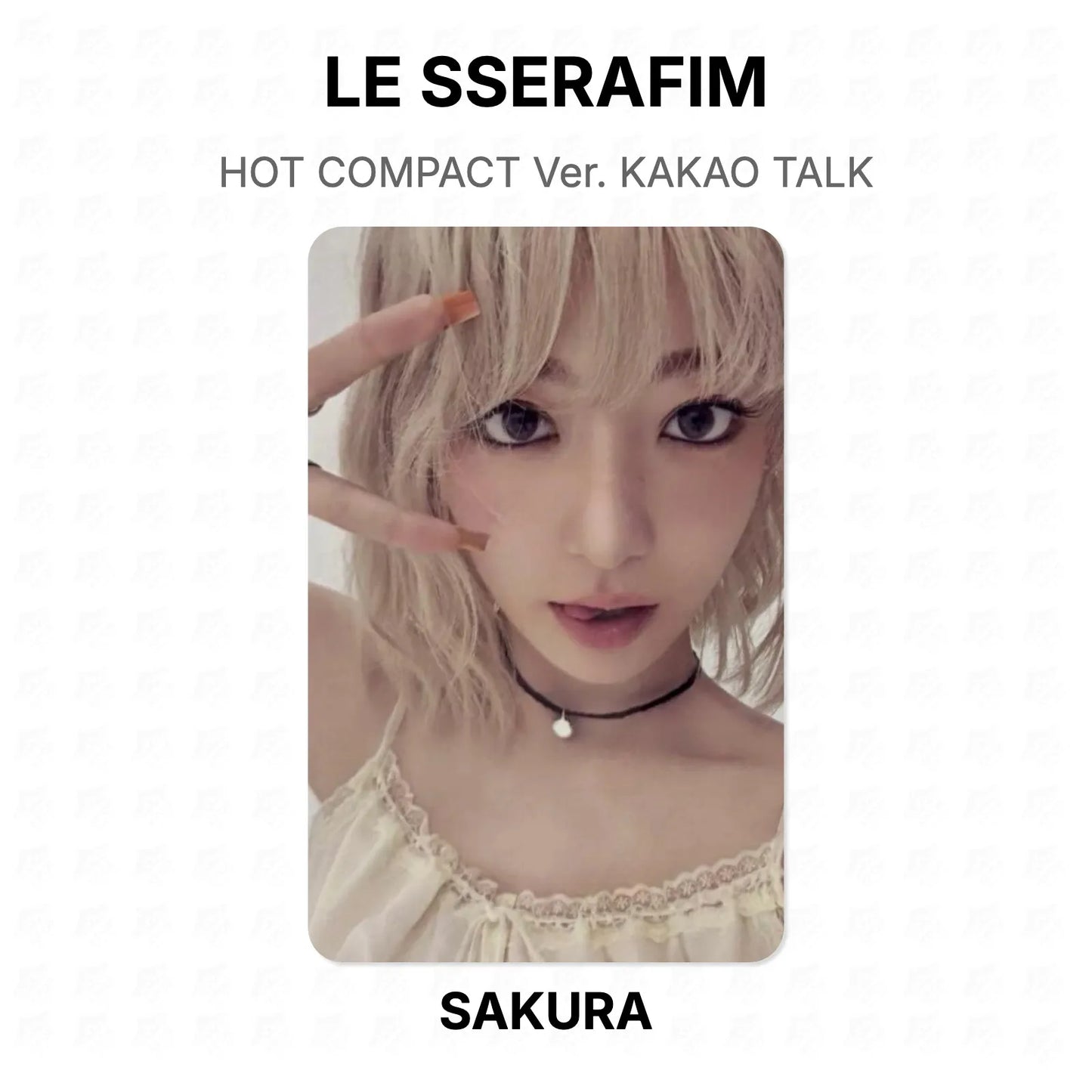 LE SSERAFIM HOT COMPACT Ver. KAKAO TALK Official Photocard