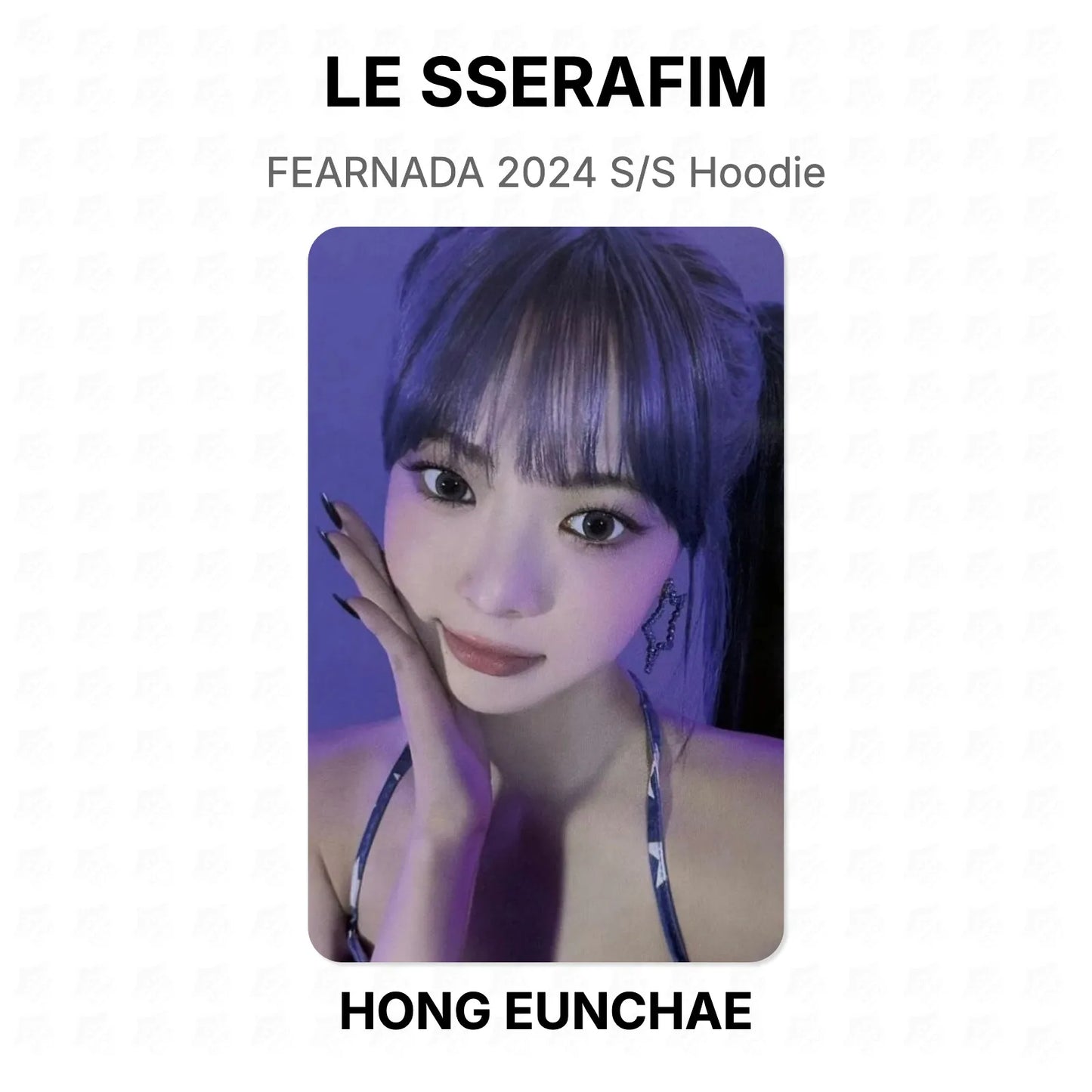 LE SSERAFIM FEARNADA 2024 S/S Hoodie Official Photocard