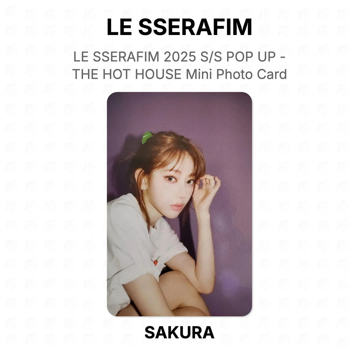 LE SSERAFIM 2025 S/S POP UP - THE HOT HOUSE Mini Photo Card Official Photocard