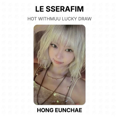 LE SSERAFIM HOT WITHMUU LUCKY DRAW Official Photocard