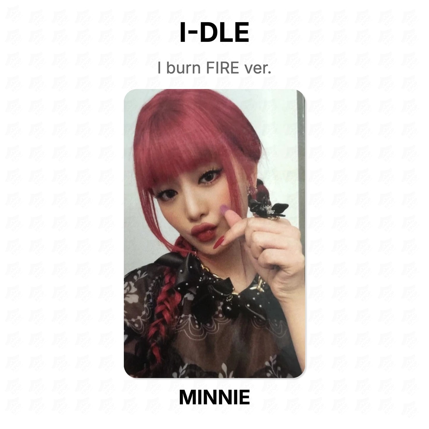 I-DLE I burn FIRE ver. Official Photocard
