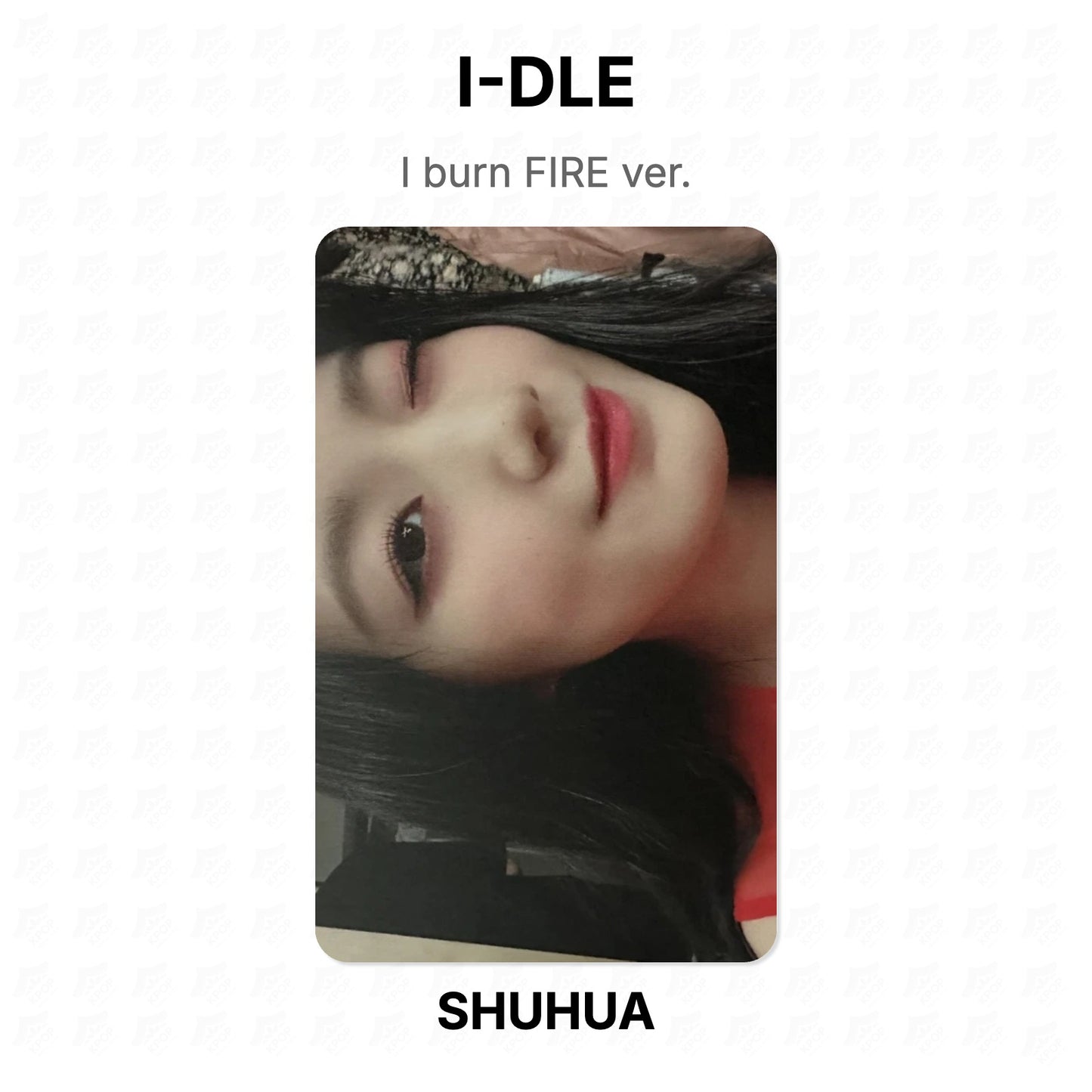 I-DLE I burn FIRE ver. Official Photocard