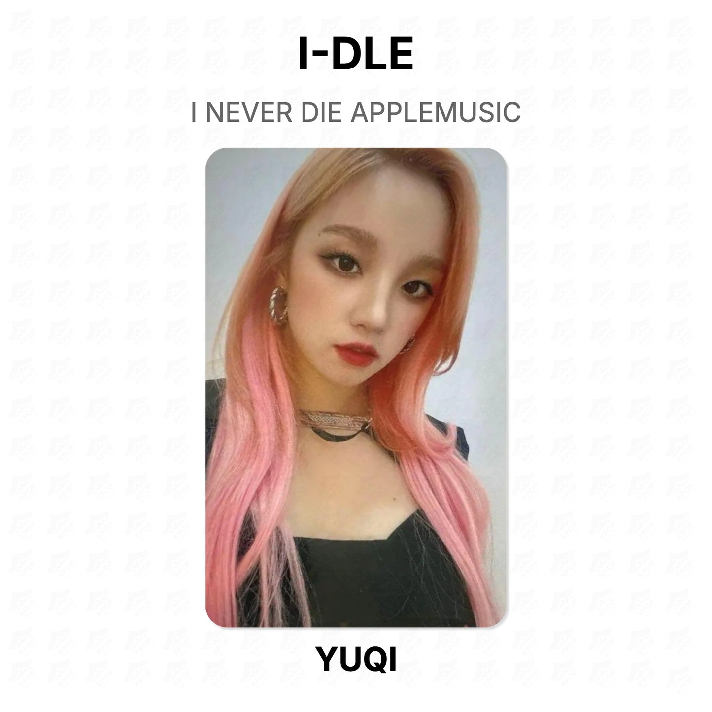 I-DLE I NEVER DIE APPLEMUSIC Official Photocard
