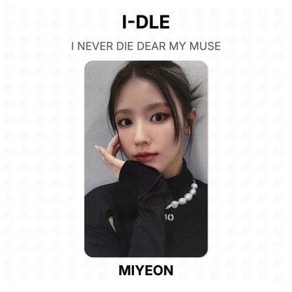 I-DLE I NEVER DIE DEAR MY MUSE Official Photocard