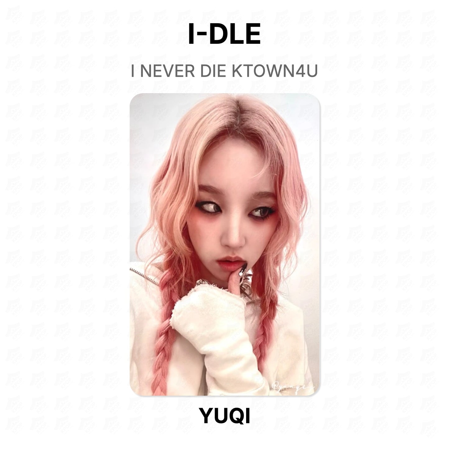 I-DLE I NEVER DIE KTOWN4U Official Photocard