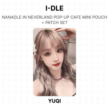 I-DLE NANADLE IN NEVERLAND POP-UP CAFE MINI POUCH + PATCH SET Official Photocard