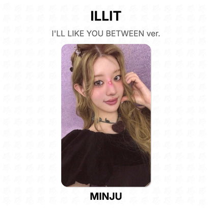 ILLIT I'LL LIKE YOU BETWEEN ver. Official Photocard
