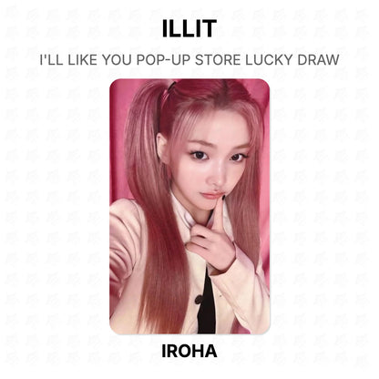 ILLIT I'LL LIKE YOU POP-UP STORE LUCKY DRAW Official Photocard