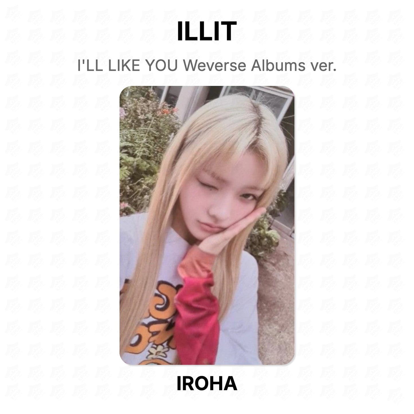 ILLIT I'LL LIKE YOU Weverse Albums ver. Official Photocard