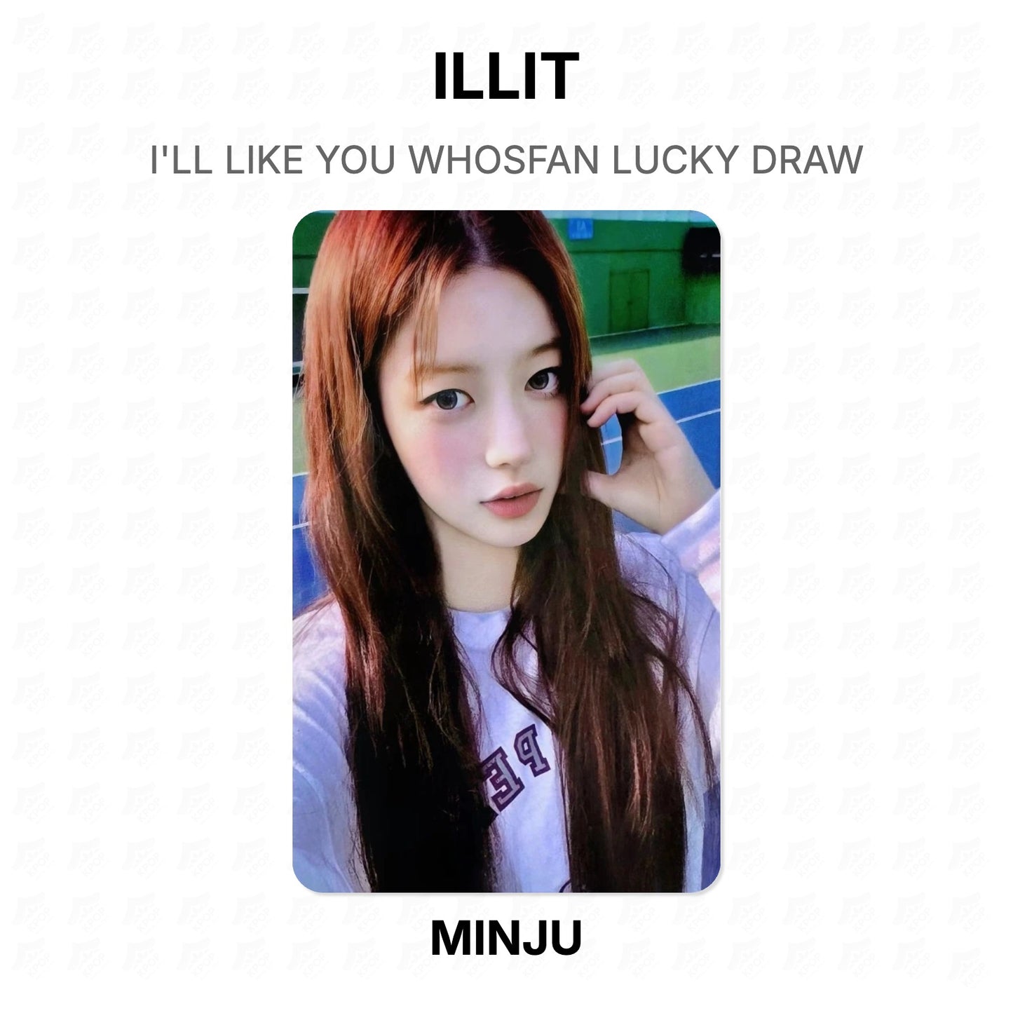 ILLIT I'LL LIKE YOU WHOSFAN LUCKY DRAW Official Photocard