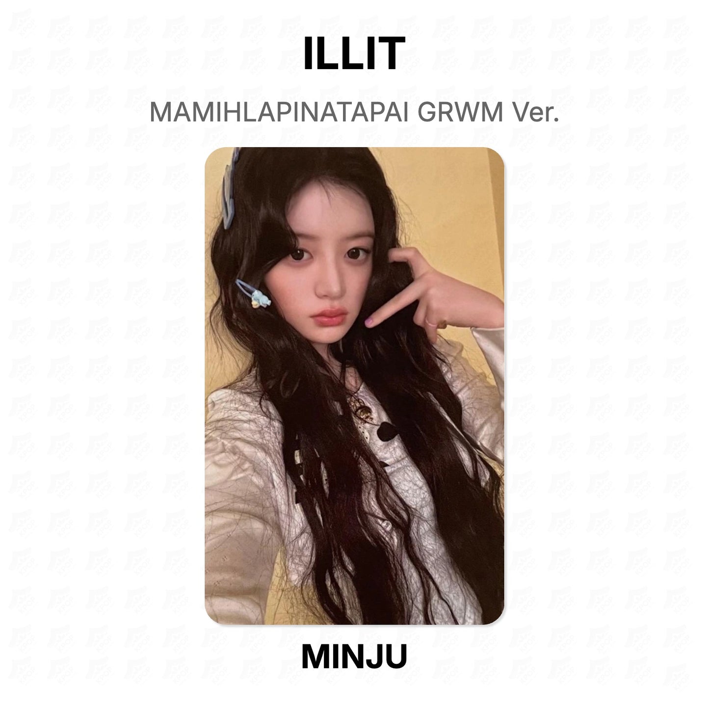 ILLIT MAMIHLAPINATAPAI GRWM Ver. Official Photocard