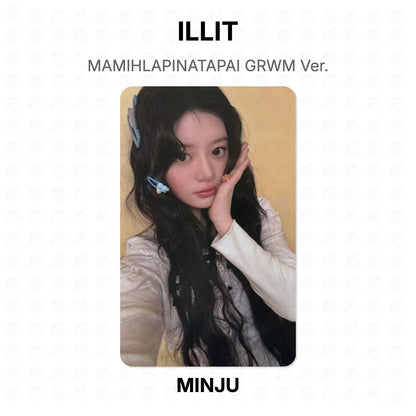 ILLIT MAMIHLAPINATAPAI GRWM Ver. Official Photocard