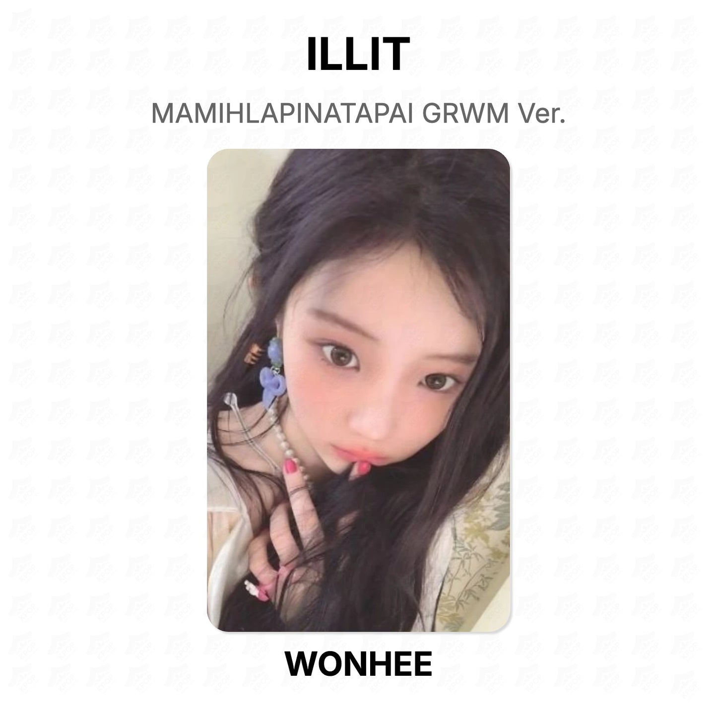 ILLIT MAMIHLAPINATAPAI GRWM Ver. Official Photocard