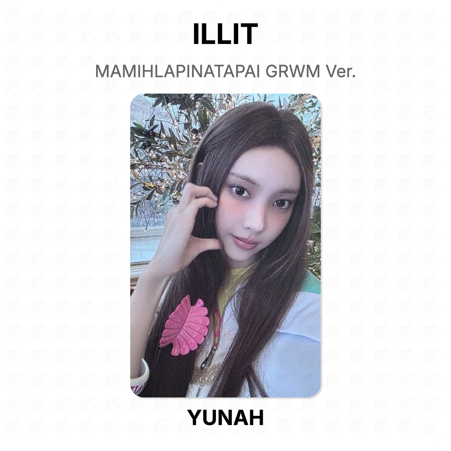 ILLIT MAMIHLAPINATAPAI GRWM Ver. Official Photocard