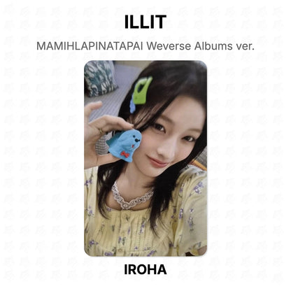 ILLIT MAMIHLAPINATAPAI Weverse Albums ver. Official Photocard