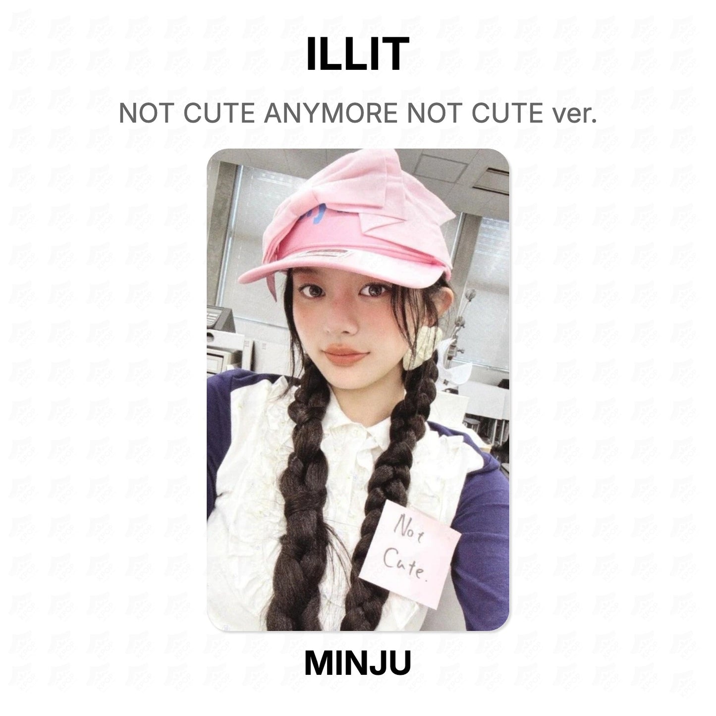 ILLIT NOT CUTE ANYMORE NOT CUTE ver. Official Photocard