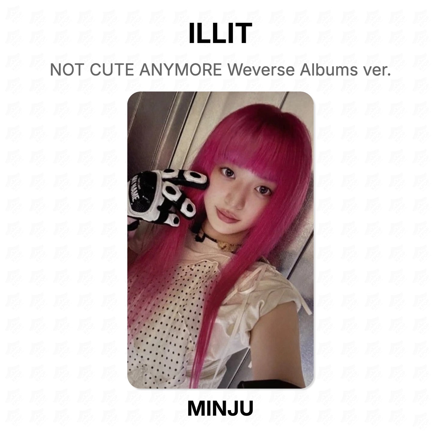 ILLIT NOT CUTE ANYMORE Weverse Albums ver. Official Photocard