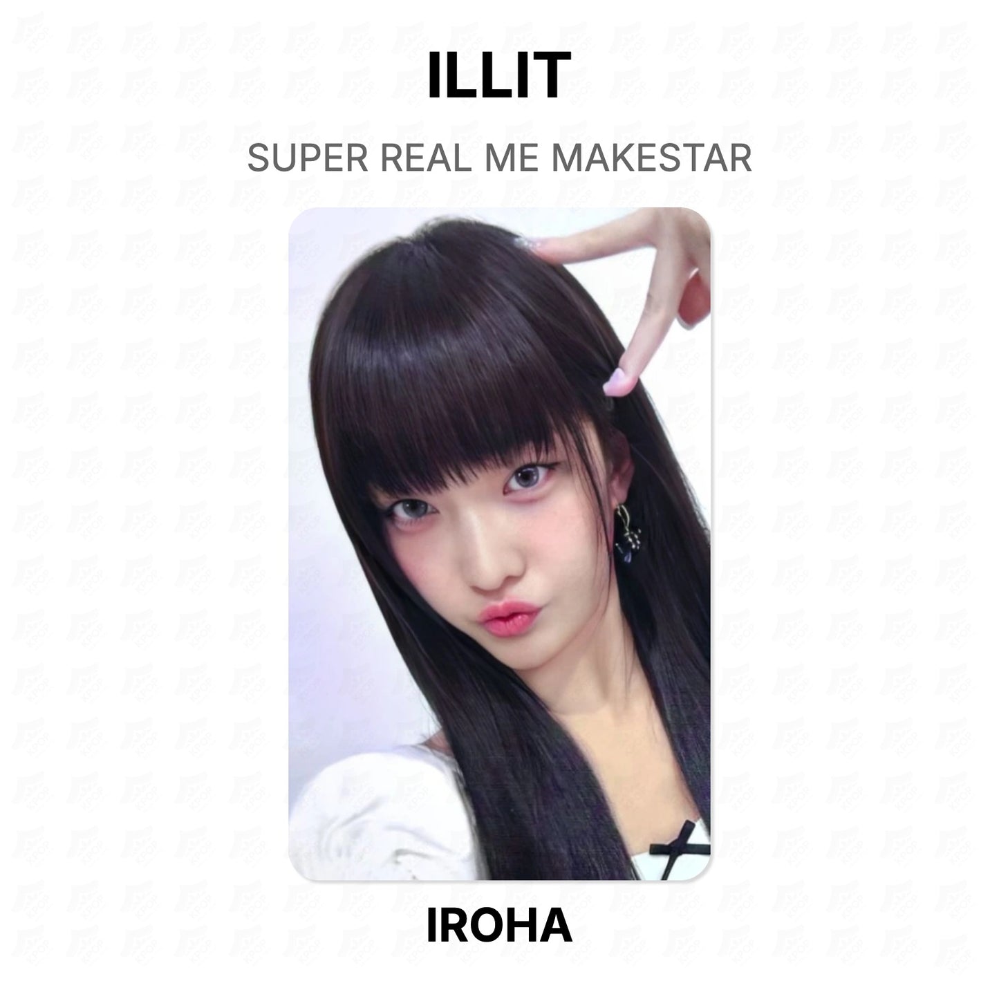 ILLIT SUPER REAL ME MAKESTAR Official Photocard