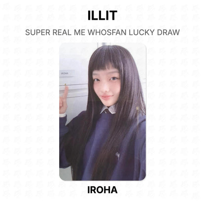 ILLIT SUPER REAL ME WHOSFAN LUCKY DRAW Official Photocard