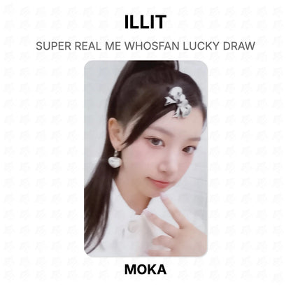ILLIT SUPER REAL ME WHOSFAN LUCKY DRAW Official Photocard