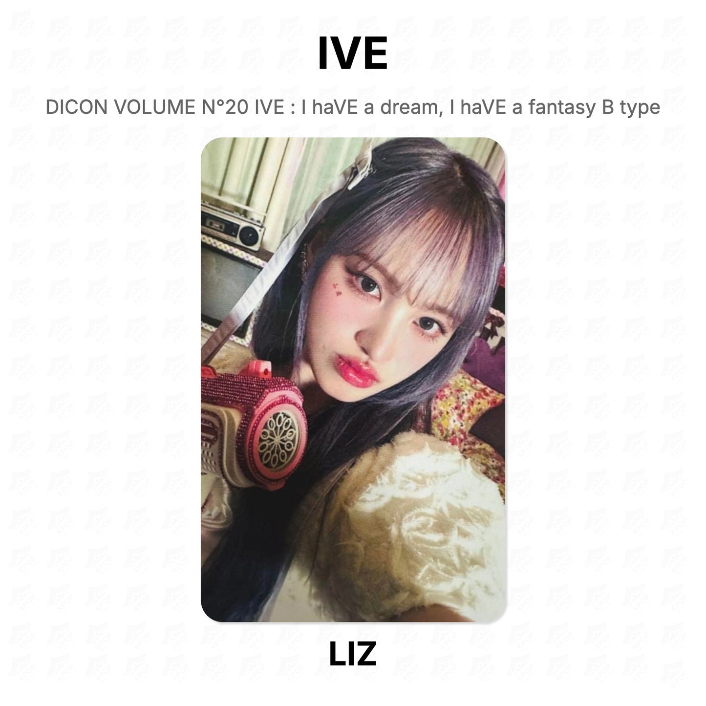 IVE DICON VOLUME N°20 IVE : I haVE a dream, I haVE a fantasy B type Official Photocard