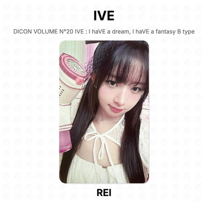 IVE DICON VOLUME N°20 IVE : I haVE a dream, I haVE a fantasy B type Official Photocard