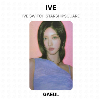 IVE SWITCH STARSHIPSQUARE Official Photocard